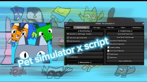 Pet simulator x script • fruit farm • pastebin