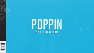 Bay Area Hyphy Type Beat 2021 - Poppin | West Coast