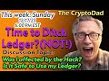 Ledgers security breach stick around or switch  cryptodads live analysis 