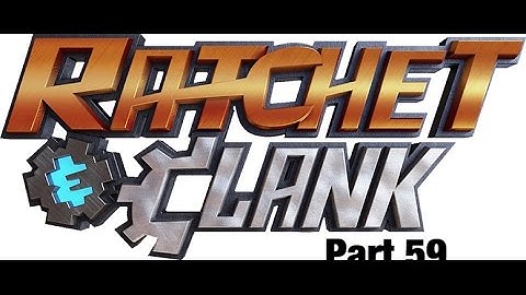 Ratchet & Clank gameplay part 59 no commentary