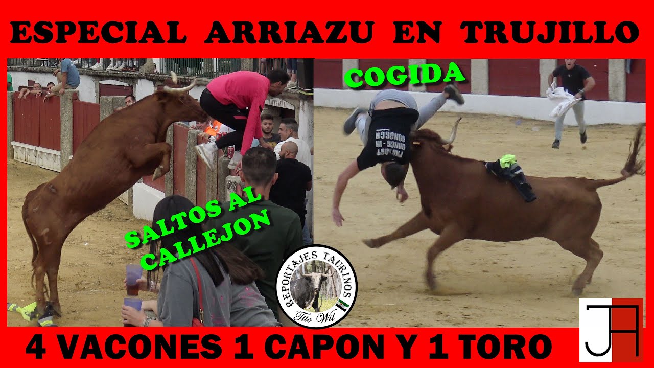 ESPECIAL ARRIAZU 4 VACONES 1 CAPON Y 1 TORO CAPEAS DE TRUJILLO SEPTIEMBRE  2025 #toros  #bull