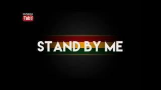 Stand By Me~ Reggae Style