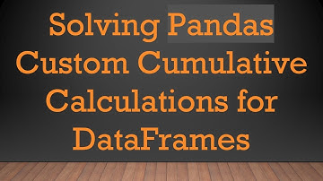 Solving Pandas Custom Cumulative Calculations for DataFrames