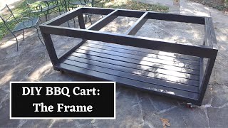 DIY Mobile Wooden BBQ Cart || Part 1: The Frame