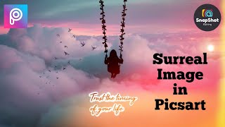How to create Surreal Image | Picsart Tutorial | Surreal Image in Picsart | Surrealism in Picsart