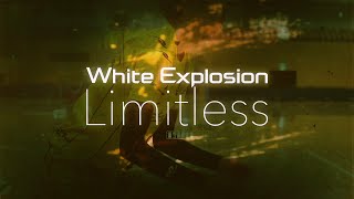 White Explosion / Limitless（for Safilva Hokkaido）