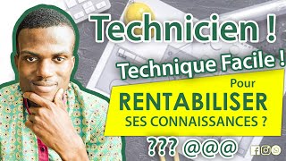 Technique Facile Pour Rentabiliser Ses Connaissances