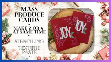 Mass Produce Cards | 2-for-1 Stenciling & Texture Paste | Tidings of Joy