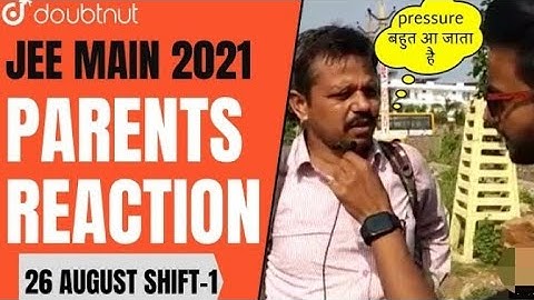 JEE Main 2021- 4th Session/Attempt(26-August) (1st shift)- Live Student Reaction| Toughness Analysis