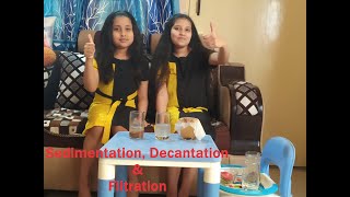 Sedimentation, Decantation & Filtration  | Bapathu sisters