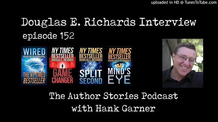 Episode 152 | Douglas E. Richards Interview