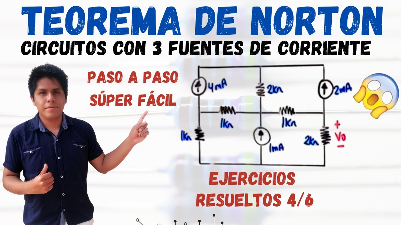 TEOREMA de NORTON EJERCICIOS RESUELTOS con 3 FUENTES INDEPENDIENTES💥