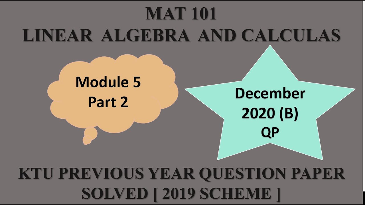 KTU MAT 101 LINEAR ALGEBRA AND CALCULUS | MODULE 5 PART 2 - YouTube