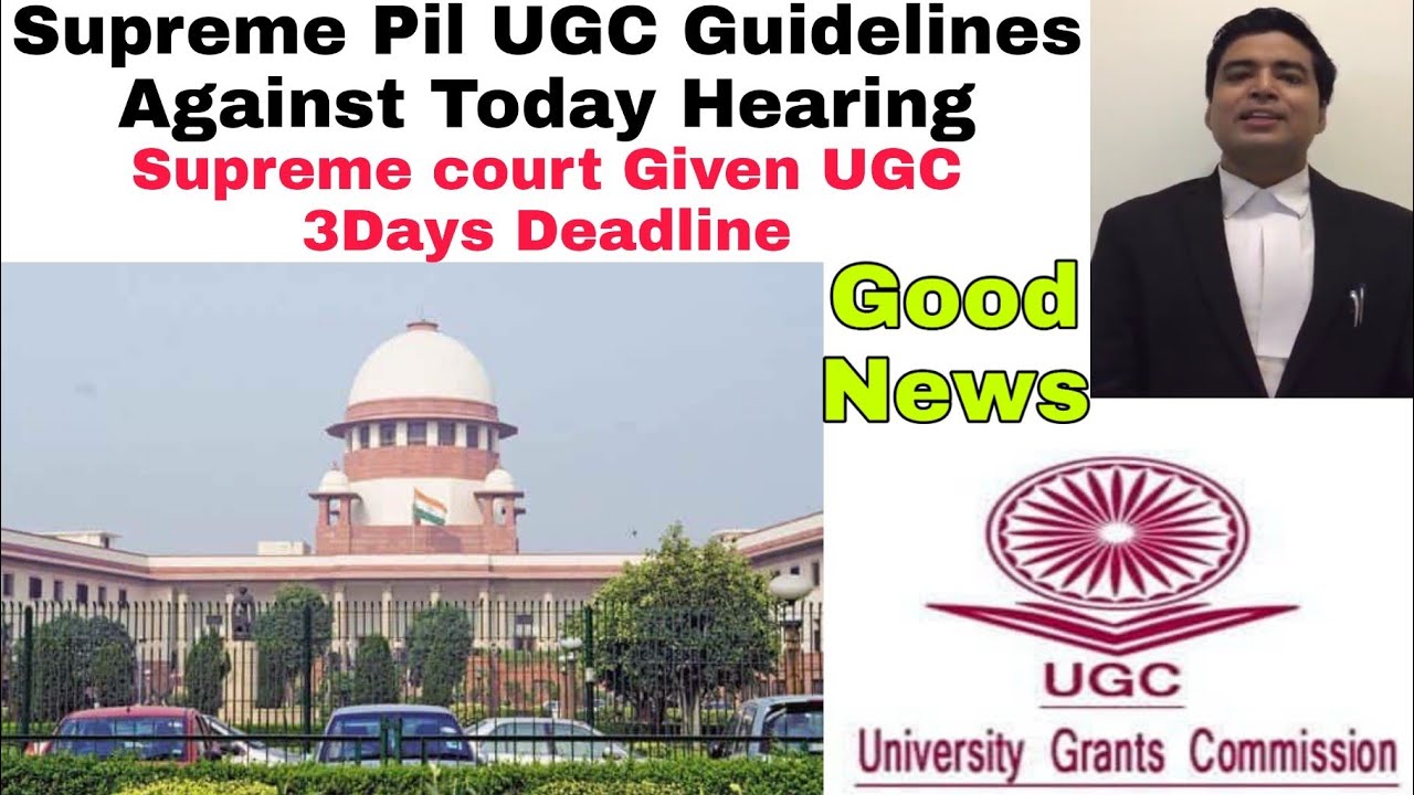 UGC Guidelines Against Supreme Court Hearing | UGC TODAY UPDATE FOR ...