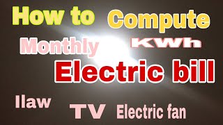 How to compute kWH electric bill-per appliances/PANO MALAMAN ANG KONSOMO NG KURYENTE BAWAT APLYANSIS