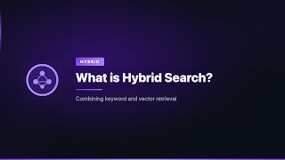 What is Hybrid Search? Wealth