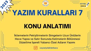 Yazim Kurallari 7 Konu Anlatımı İkilemelerin Pekiştirmelerin Yabancı Özel Adların Yazımı