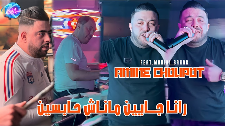 Cheb Amine Choupot 2024 Rana jayin Manach Habssin ©  Avec Manini Sahar ( Live Solazur)