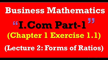 Forms of Ratio in Business Mathematics|Types of question on ratios|Free Business Arithmatic Lectures