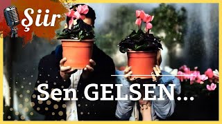 Sen GELSEN... | Cemal Süreya (Şiir Dinletisi) Resimi