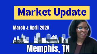 MEMPHIS Housing Market UPDATE | March and April 2026 | MOVING to Memphis TN