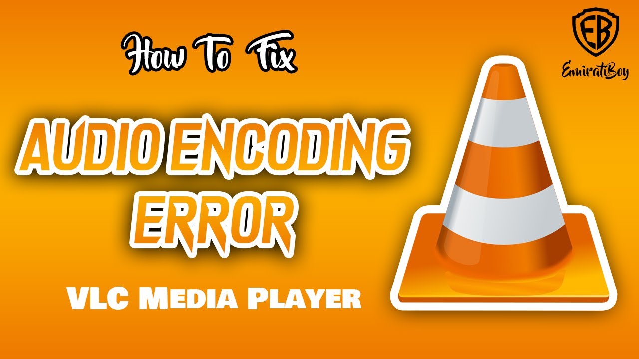 How To Fix Audio Encoding Error Vlc Media Player Tutorial