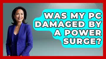 Was My PC Damaged By A Power Surge? - Video Gamers Vault