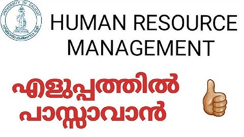 HUMAN RESOURCE MANAGEMENT / IMPORTANT PART / EXAM ORIENTED/FULL MODULE/BCOM, BBA/CALICUT UNIVERSITY