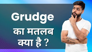 GRUDGE Ka Matlab Kya Hota Hai Improve Daily Vocabulary