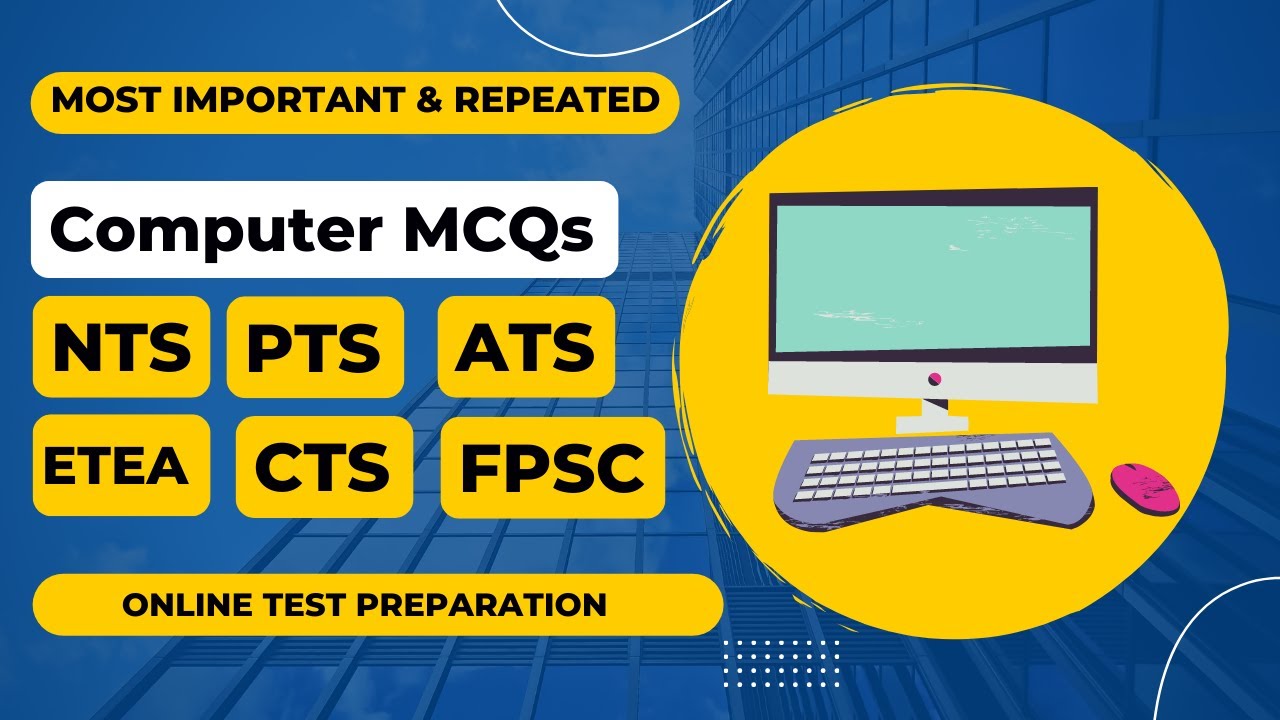 Computer MCQs | Basic Computer MCQs for NTS|ETEA|CTS|ATS|PTS Test