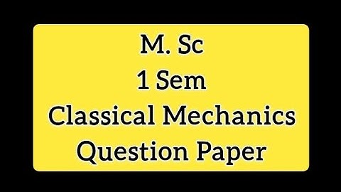 M.Sc hpu 1 sem previous year question paper classical mechanics|classical mechanics question paper