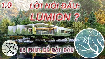 ✅ Tổng Quan về LUMION -15 phút để bắt đầu | Ec Design