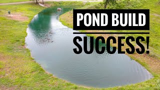 FISHING POND BUILD HOLDS WATER!!!  POND UPDATE