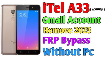 itel A33 Gmail Account  Bypass | w5001p Frp Bypass Without PC 2023 Method