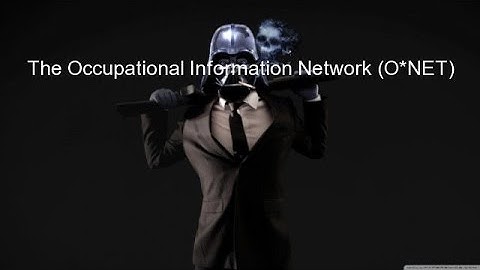 The Occupational Information Network (O*NET)