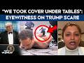Donald Trump News | "We Took Cover Under Tables": Eyewitness Recalls Trump Event Chaos