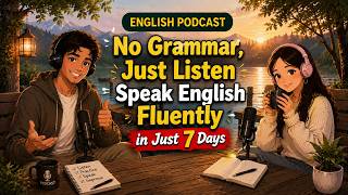 Just Listen & Speak English Fluently in 7 Days | No Grammar! | Speak Fluently Fast & Easy