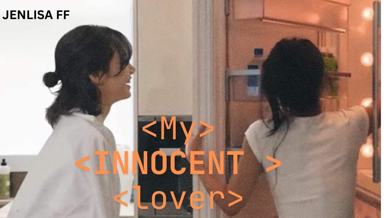 My innocent lover|| oneshot || Jenlisa ff