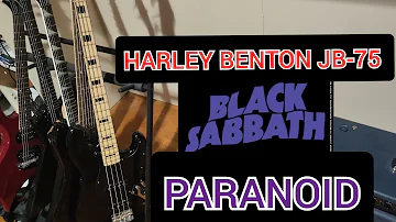 HARLEY BENTON JB-75 Black sabbath PARANOID bass cover