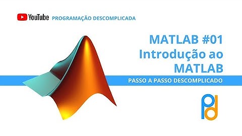 MATLAB | Aula 01 - Introdução ao Matlab