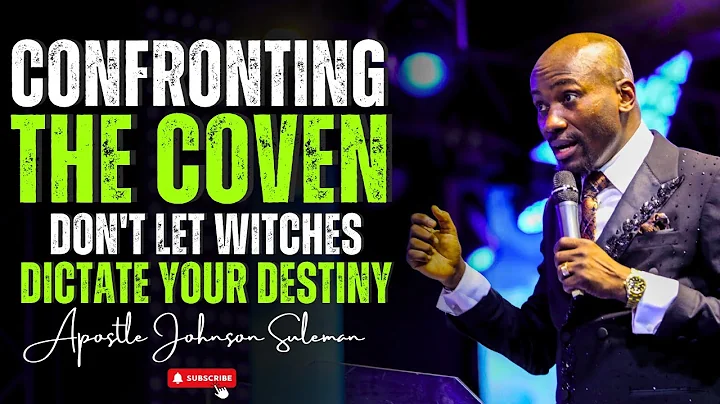 Confronting  The Coven: Don't Let Witches Dictate Your Destiny! | Apostle Johnson Suleman