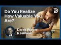 🎖 This isn't What the Enemy Wants You to Hear - Do You Realize How Valuable You Are? - Derek Prince