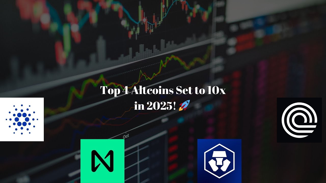 🔥 4 Explosive Altcoins That Could 10x in 2025! 🚀 Don’t Miss These Gems ...