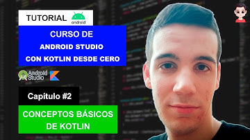 CURSO ANDROID STUDIO CON KOTLIN DESDE CERO 2025: Conceptos Básicos De Kotlin | Español | FeryaelDev