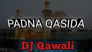 PADNA QASIDA | Ali Maula | DJ Qawali Moharam M. R. B. DJ Audio