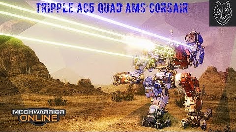 MWO:| Triple AC5 Quad AMS Corsair|