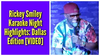 Rickey Smiley Karaoke Night Highlights: Dallas Edition
