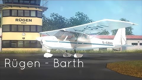 FSX SE: FTX Rügen to FTX Barth with Sim720 Ikarus C-42 FULL FLIGHT!