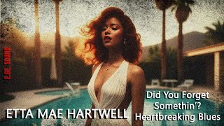 Download Lagu Did You Forget Something? | Etta Mae Hartwell | Soulful Blues of Regret \u0026 Unfinished Love MP3 Download Lagu Did You Forget Something? | Etta Mae Hartwell | Soulful Blues of Regret \u0026 Unfinished Love MP3