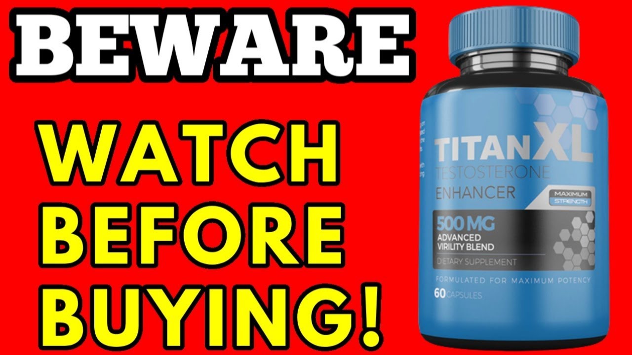 TITAN XL Does Titan XL WORK? Titan Xl MALE Enhancement Pill Titan Xl Review YouTube